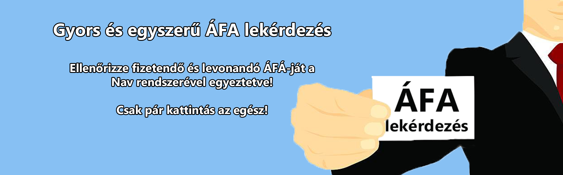 Kérdezze le áfáját egyszerűen és gyorsan 